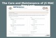 The Care and Maintenance of J5 MAC New Look. Naming Conventions  Each graphic and include item is named by function_contract area_secondary identifier
