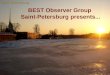 BEST Observer Group Saint-Petersburg presents... Saint-Petersburg