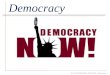 AP U.S. GOVERNMENT & POLITICS â€“ Democracy Democracy
