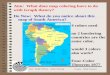 Aim: Graph Theory – Map Coloring Course: Math Literacy Do Now: What do you notice about this map of South America? Aim: What does map coloring have to