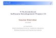 T-76.4115/5115 Software Development Project I/II Course Overview 9.9.2008 Jari Vanhanen Ohjelmistoliiketoiminnan ja –tuotannon laboratorio Software Business