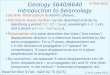 Geology 5640/6640 Introduction to Seismology 6 Feb 2015 © A.R. Lowry 2015 Read for Mon 9 Feb: S&W 62-75 (§2.5) Last time: Polarization & seismic phases…