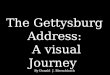 The Gettysburg Address: A visual Journey By Donald J. Bierschbach