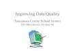 Improving Data Quality Tuscaloosa County School System STI Office/District, McAleer PR