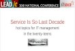 Service Is So Last Decade hot topics for IT management in the twenty-teens