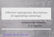 Effective supergravity descriptions of superstring cosmology Antoine Van Proeyen K.U. Leuven Barcelona, IRGAC, July 2006