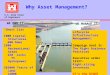 U.S. Army Corps of Engineers Why Asset Management? “Short list” 1000 Coastal Structures 600 Dams 2500 Recreational Areas 250 Locks 75 Hydropower 285000
