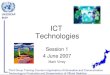 Session 1 4 June 2007 Mark Viney ICT Technologies