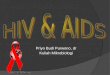 Priyo Budi Purwono, dr Kuliah Mikrobiologi. Introduction  “Human Immunodeficiency Virus”  A specific type of virus (a retrovirus)  An enveloped virus,