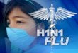 Swine Flu Awareness Program What is Swine Flu?  Swine influenza refers to influenza caused by those strains of influenza virus, called swine influenza