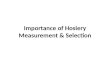 Importance of Hosiery Measurement & Selection