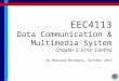 EEC4113 Data Communication & Multimedia System Chapter 5: Error Control by Muhazam Mustapha, October 2011