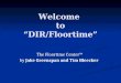 Welcome to “DIR/Floortime” The Floortime Center™ by Jake Greenspan and Tim Bleecker