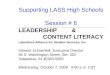 Supporting LASS High Schools Session # 6 LEADERSHIP & CONTENT LITERACY Lakeshore Alliance for Student Success, Inc. Edward Schoenfelt, Executive Director
