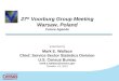 27 th Voorburg Group Meeting Warsaw, Poland Future Agenda presented by Mark E. Wallace Chief, Service Sector Statistics Division U.S. Census Bureau mark.e.wallace@census.gov