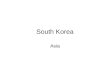 South Korea Asia. South Korean Flag Korea traces its founding to 2333 BCE by the legendary Dangun. Since the establishment of the modern republic in