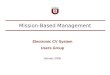 Mission-Based Management January 2006 Electronic CV System Users Group
