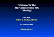 Welcome To The HL7 Arden Syntax SIG Meeting! Co-Chair Robert A. Jenders, MD, MS 14 January 2003 (Please sign in.)