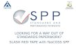LOOKING FOR A WAY OUT OF STANDARDS PAPERWORK? SLASH RED TAPE with TasCOSS SPP
