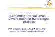 Continuing Professional Development in the Bologna process Pat Davies, Executive Secretary EUCEN conference - Bergen 28-30 April