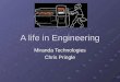 A life in Engineering Miranda Technologies Chris Pringle