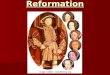 The English Reformation. King Henry VIII What role did Henry VIII play in the Protestant Reformation? What role did Henry VIII play in the Protestant