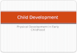 Physical Development in Early Childhood Child Development