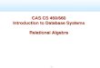 1.1 CAS CS 460/660 Introduction to Database Systems Relational Algebra