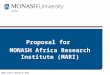 Www.arts.monash.edu Proposal for MONASH Africa Research Institute (MARI)