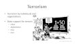Terrorism Terrorism by individuals and organizations State support for terrorism – Libya – Afghanistan – Iraq – Iran