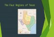 The Four Regions of Texas. Texas Climate  Texas generally has hot summers and mild winters.  Snow may fall in many parts of Texas.  Climate differs