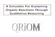 A Simulator For Explaining Organic Reactions Through Qualitative Reasoning
