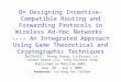 On Designing Incentive-Compatible Routing and Forwarding Protocols in Wireless Ad-Hoc Networks ---- An Integrated Approach Using Game Theoretical and Cryptographic