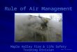 Rule of Air Management Maple Valley Fire & Life Safety Training Division 2007 T/C DiDonato