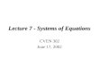 Lecture 7 - Systems of Equations CVEN 302 June 17, 2002