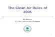 1 The Clean Air Rules of 2005 Bill Wehrum U.S. EPA, Office of Air & Radiation