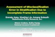 Assessment of Misclassification Error in Stratification Due to Incomplete Frame Information Donsig Jang, Xiaojing Lin, Amang Sukasih Mathematica Policy