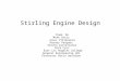 Stirling Engine Design Team: Do Mike Ortiz Jesus Villanueva Harvey Vazquez Steven Castellanos Nick Cruz East Los Angeles College General Engineering 101