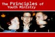 The Principles of Youth Ministry. “This generation may be thoughtful, even hungry, but they are also cynical and cautious. They have been lied to…They