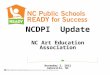 NCDPI Update NC Art Education Association November 3, 2012 Asheville, NC