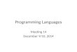 Programming Languages Meeting 14 December 9/10, 2014