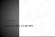 WESTERN EUROPE Chapters 14-17 Pages 286 - 369 1. British Isles and Nordic Nations Chapter 15 England Scotland & Wales Nordic Nations Ireland 2