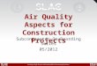 Air Quality Aspects for Construction Projects Subcontractor On Boarding Series 05/2012