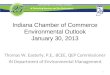 Indiana Chamber of Commerce Environmental Outlook January 30, 2013 Thomas W. Easterly, P.E., BCEE, QEP Commissioner IN Department of Environmental Management