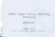 APNIC Open Policy Meeting Showcase SANOG VIII 27 Jul – 4 Aug 2006, Karachi, Pakistan Welcome!