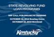 STATE REVOLVING FUND LOAN PROGRAMS SRF CALL FOR PROJECTS TRAINING OCTOBER 11, 2010 Bowling Green OCTOBER 12, 2010 Morehead