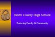 North County High School Fostering Family & Community