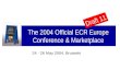 The 2004 Official ECR Europe Conference & Marketplace 24 - 26 May 2004, Brussels Draft 11