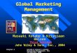 Chapter 4Kotabe & Helsen's Global Marketing Management, Third Edition, 2004 1 Global Marketing Management Masaaki Kotabe & Kristiaan Helsen Third Edition