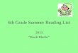 6th Grade Summer Reading List 2013 “Book Blurbs”